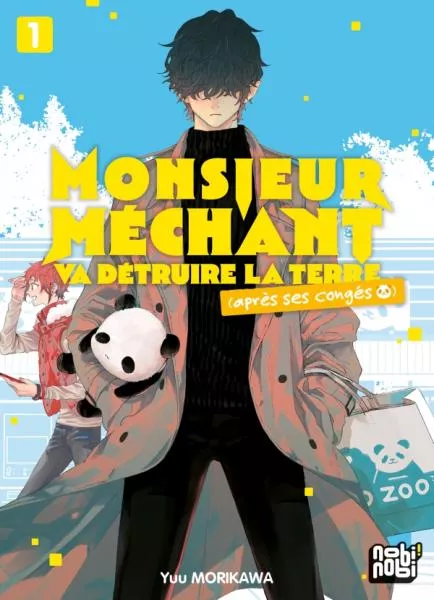Monsieur Méchant va détruire la Terre (après ses congés)